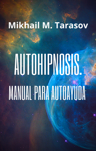 El libro digital ¨Autohipnosis: Manual para autoayuda¨